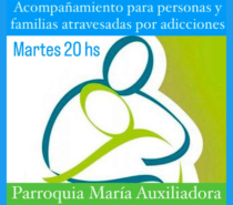 Acompañamiento para personas y familias atravesadas por adicciones, en Parroquia María Auxiliadora